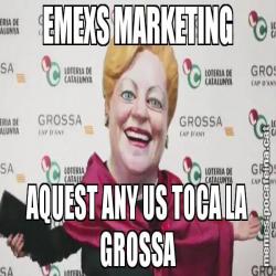 EMEXS MARKETING AQUEST ANY US TOCA LA GROSSA
