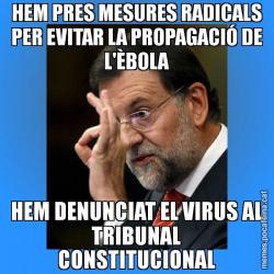 HEM PRES MESURES RADICALS PER EVITAR LA PROPAGACIÓ DE L'ÈBOLA HEM DENUNCIAT EL VIRUS AL TRIBUNAL CONSTITUCIONAL