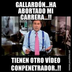 GALLARDÓN...HA ABORTADO MI CARRERA...!! TIENEN OTRO VÍDEO CONPENETRADOR..!!