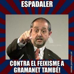 ESPADALER CONTRA EL FEIXISME A GRAMANET TAMBÉ!