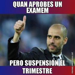 QUAN APROBES UN EXAMEM PERO SUSPENSIÓN ÉL TRIMESTRE