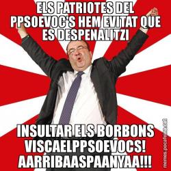 ELS PATRIOTES DEL PPSOEVOC'S HEM EVITAT QUE ES DESPENALITZI INSULTAR ELS BORBONS VISCAELPPSOEVOCS! AARRIBAASPAANYAA!!!