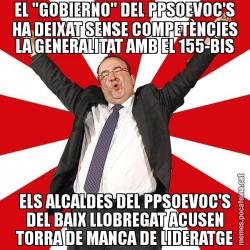 EL "GOBIERNO" DEL PPSOEVOC'S HA DEIXAT SENSE COMPETÈNCIES LA GENERALITAT AMB EL 155-BIS ELS ALCALDES DEL PPSOEVOC'S DEL BAIX LLOBREGAT ACUSEN TORRA DE MANCA DE LIDERATGE