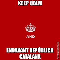 KEEP CALM ENDAVANT REPÚBLICA CATALANA