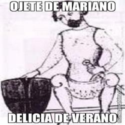 OJETE DE MARIANO DELICIA DE VERANO