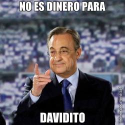 NO ES DINERO PARA DAVIDITO