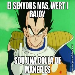 EI SENYORS MAS, WERT I RAJOY SOU UNA COLLA DE MANEFLES