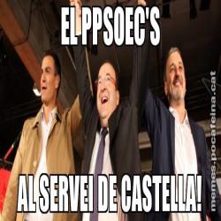 EL PPSOEC'S AL SERVEI DE CASTELLA!
