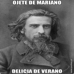 OJETE DE MARIANO DELICIA DE VERANO