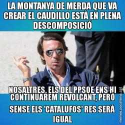 LA MONTANYA DE MERDA QUE VA CREAR EL CAUDILLO ESTÀ EN PLENA DESCOMPOSICIÓ NOSALTRES, ELS DEL PPSOE ENS HI CONTINUAREM REVOLCANT, PERÒ SENSE ELS 'CATALUFOS' RES SERÀ IGUAL