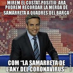 MIREM EL COSTAT POSITIU: ARA PODREM RECORDAR LA MERDA DE SAMARRETA A QUADRES DEL BARÇA COM “LA SAMARRETA DE L’ANY DEL CORONAVIRUS”