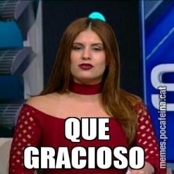 QUE GRACIOSO