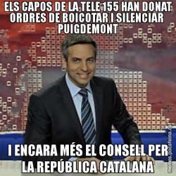 ELS CAPOS DE LA TELE 155 HAN DONAT ORDRES DE BOICOTAR I SILENCIAR  PUIGDEMONT I ENCARA MÉS EL CONSELL PER LA REPÚBLICA CATALANA