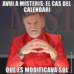 AVUI A MISTERIS: EL CAS DEL CALENDARI QUE ES MODIFICAVA SOL