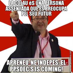 LA COLAU éS UNA PERSONA ASSENYADA QUE ES PREOCUPA PEL SEU FUTUR APRENEU-NE INDEPES: EL PPSOEC'S IS COMING!