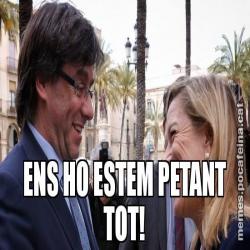 ENS HO ESTEM PETANT TOT!
