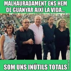 MALHAURADAMENT ENS HEM DE GUANYAR AIXÍ LA VIDA... SOM UNS INÚTILS TOTALS