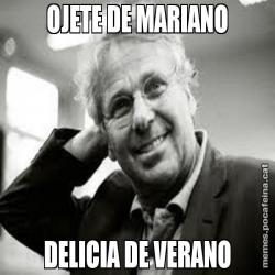 OJETE DE MARIANO DELICIA DE VERANO