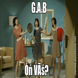 G.A.B Óń VÃś?