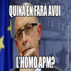 QUINA EN FARÀ AVUI  L'HOMO APM?