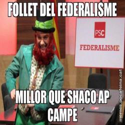 FOLLET DEL FEDERALISME MILLOR QUE SHACO AP CAMPE