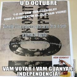 U D'OCTUBRE VAM VOTAR I VAM GUANYAR: INDEPENDÈNCIA!