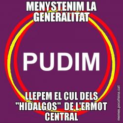 MENYSTENIM LA GENERALITAT LLEPEM EL CUL DELS "HIDALGOS"  DE L'ERMOT CENTRAL