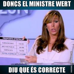 DONCS EL MINISTRE WERT DIU QUE ÉS CORRECTE