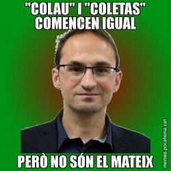 "COLAU" I "COLETAS" COMENCEN IGUAL PERÒ NO SÓN EL MATEIX