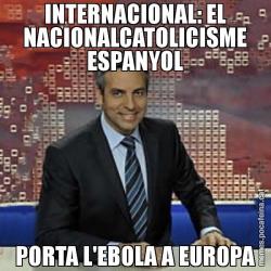INTERNACIONAL: EL NACIONALCATOLICISME ESPANYOL PORTA L'EBOLA A EUROPA