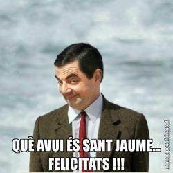 QUÈ AVUI ÉS SANT JAUME... FELICITATS !!!