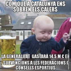 COM QUE A CATALUNYA ENS SOBREN ELS CALERS LA GENERALITAT  GASTARÀ 14.5 M € EN SUBVENCIONS A LES FEDERACIONS I CONSELLS ESPORTIUS