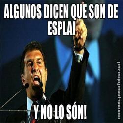 ALGUNOS DICEN QUE SON DE ESPLAI Y NO LO SÓN!