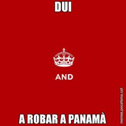 DUI A ROBAR A PANAMÀ