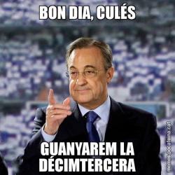 BON DIA, CULÉS GUANYAREM LA DÉCIMTERCERA