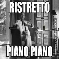RISTRETTO PIANO PIANO