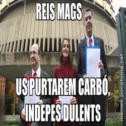 REIS MAGS     US PURTAREM CARBÓ, INDEPES DULENTS