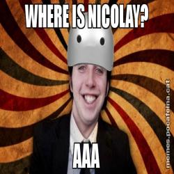 WHERE IS NICOLAY? AAA
