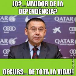 JO?... VIVIDOR DE LA DEPENDÈNCIA? OFCURS... DE TOTA LA VIDA!!
