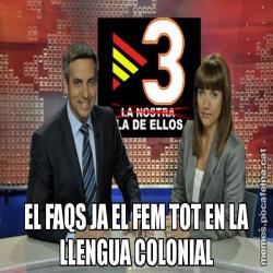 EL FAQS JA EL FEM TOT EN LA LLENGUA COLONIAL