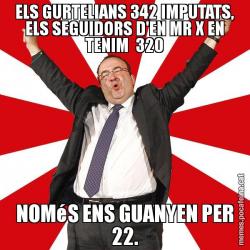 ELS GURTELIANS 342 IMPUTATS, ELS SEGUIDORS D'EN MR X EN TENIM  320 NOMéS ENS GUANYEN PER 22.