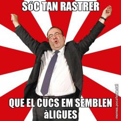 SóC TAN RASTRER QUE EL CUCS EM SEMBLEN àLIGUES