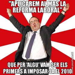 "APLICAREM AL MAS LA REFORMA LABORAL" QUE PER 'ALGU' VAM SER ELS PRIMERS A IMPOSAR-LA EL 2010