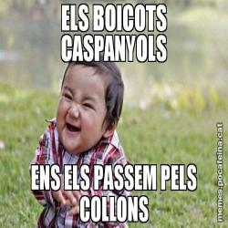 ELS BOICOTS CASPANYOLS ENS ELS PASSEM PELS COLLONS