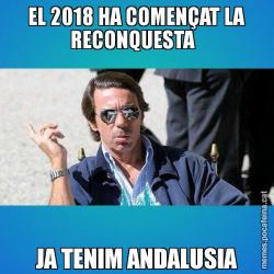 EL 2018 HA COMENÇAT LA RECONQUESTA   JA TENIM ANDALUSIA