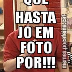 EN TINC UNES GANES ACUMULADES QUE HASTA JO EM FOTO POR!!!