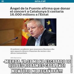 -MIERDA, YA SE ME HA ESCAPADO LO QUE LES ROBAMOS CADA AÑO! MONTORO ME REGAÑARÁ!!!