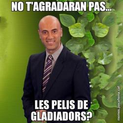 NO T'AGRADARAN PAS... LES PELIS DE GLADIADORS?