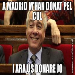 A MADRID M'HAN DONAT PEL CUL I ARA US DONARE JO