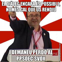EL DIÀLEG ENCARA ÉS POSSIBLE, NOMÉS CAL QUE US RENDIU I DEMANEU PERDÓ AL PPSOEC'SVOX